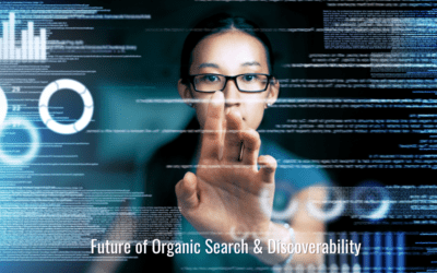 The Future of Organic Search Discoverability: Key Insights from Industry Leaders